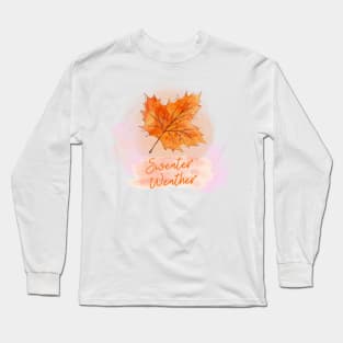 Sweater Weather Long Sleeve T-Shirt